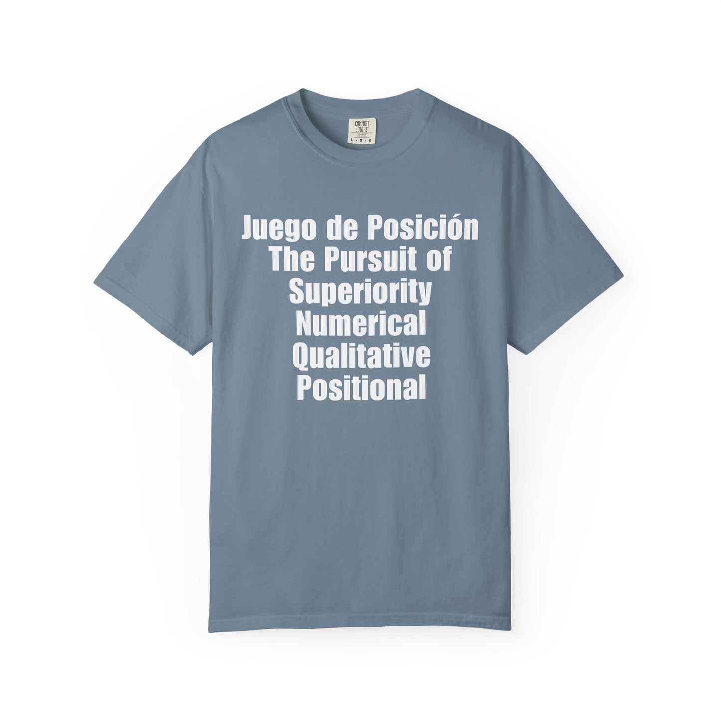 Juego de Posición - The Pursuit of Superiority T-Shirt