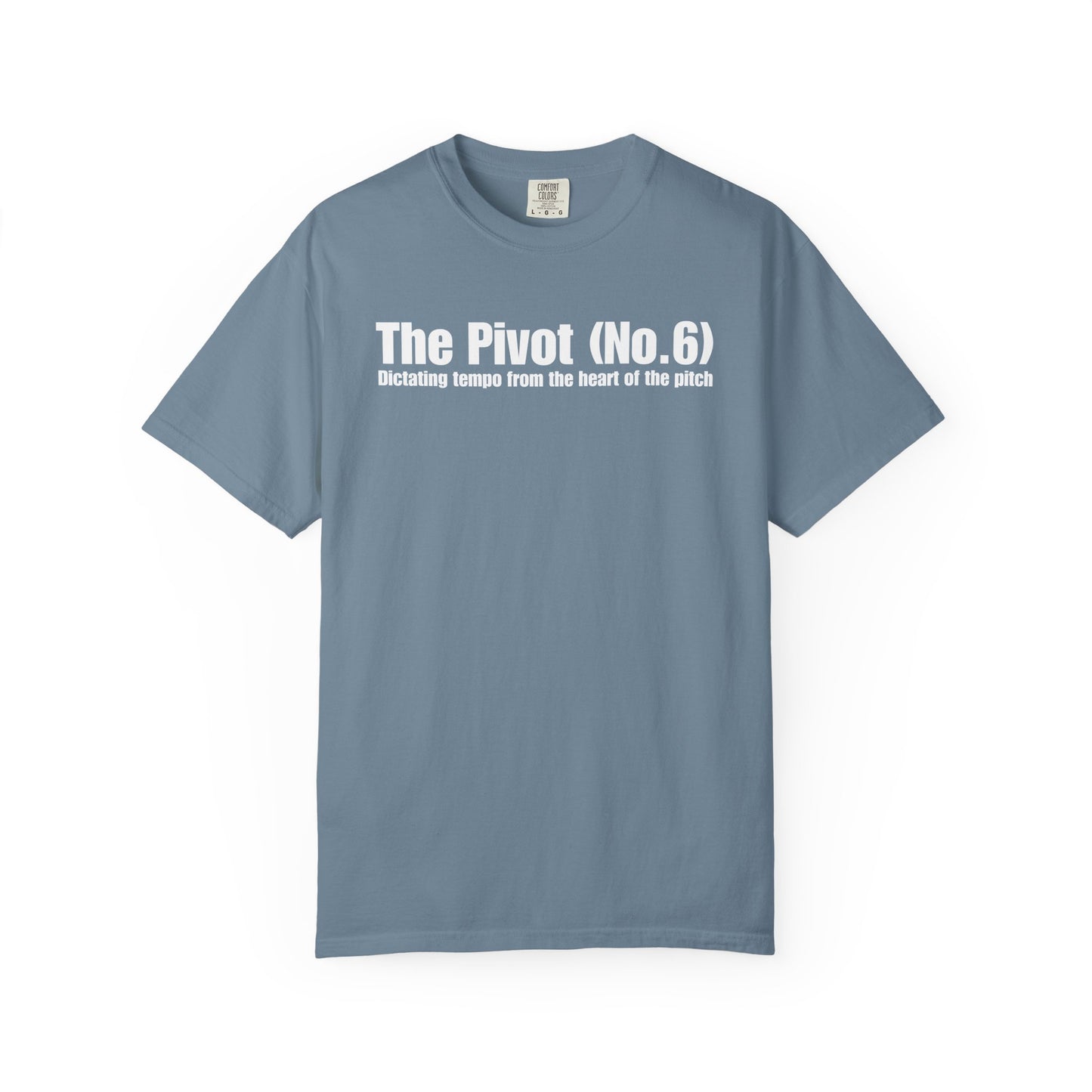 The Pivot (No. 6) - Dictating tempo from the heart of the pitch T-Shirt