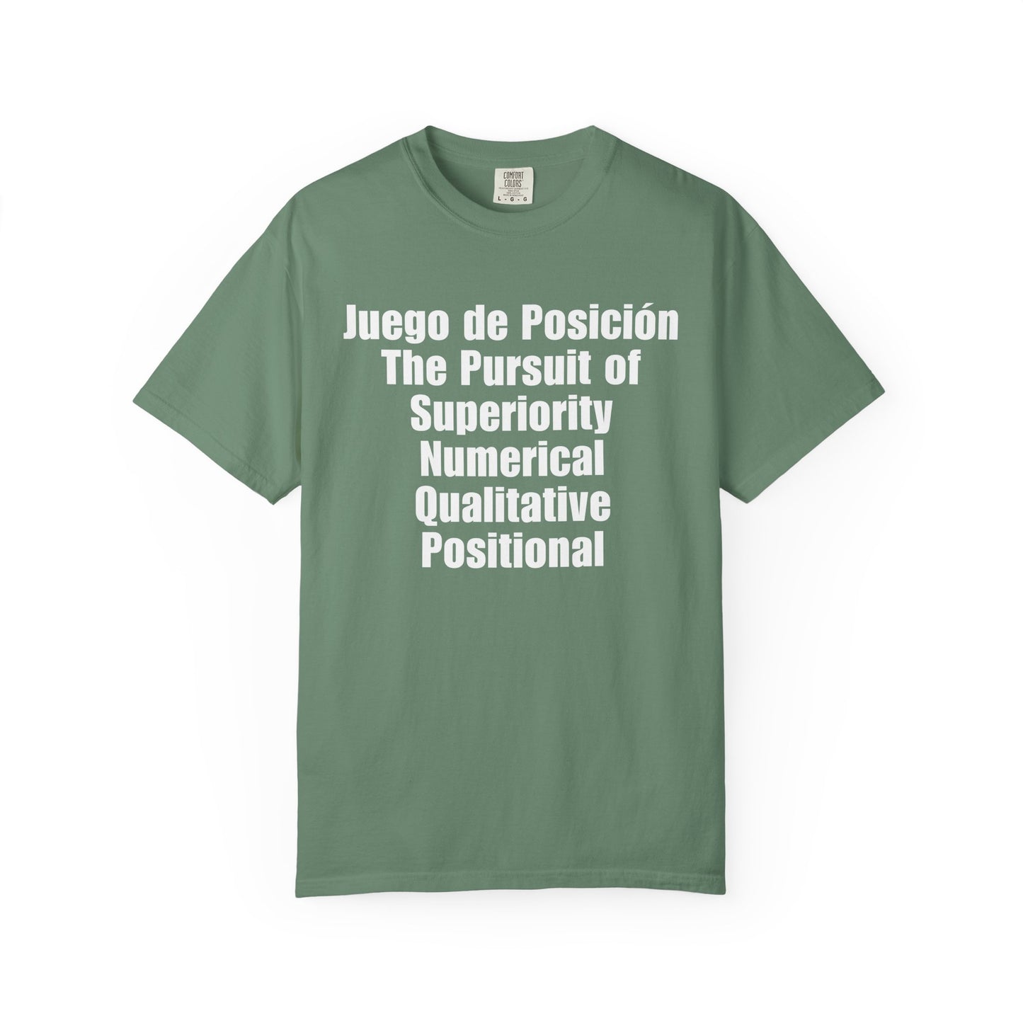 Juego de Posición - The Pursuit of Superiority T-Shirt
