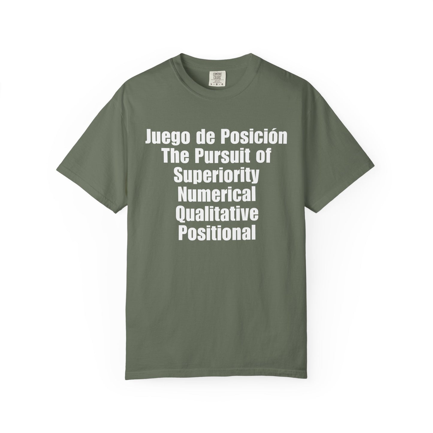 Juego de Posición - The Pursuit of Superiority T-Shirt