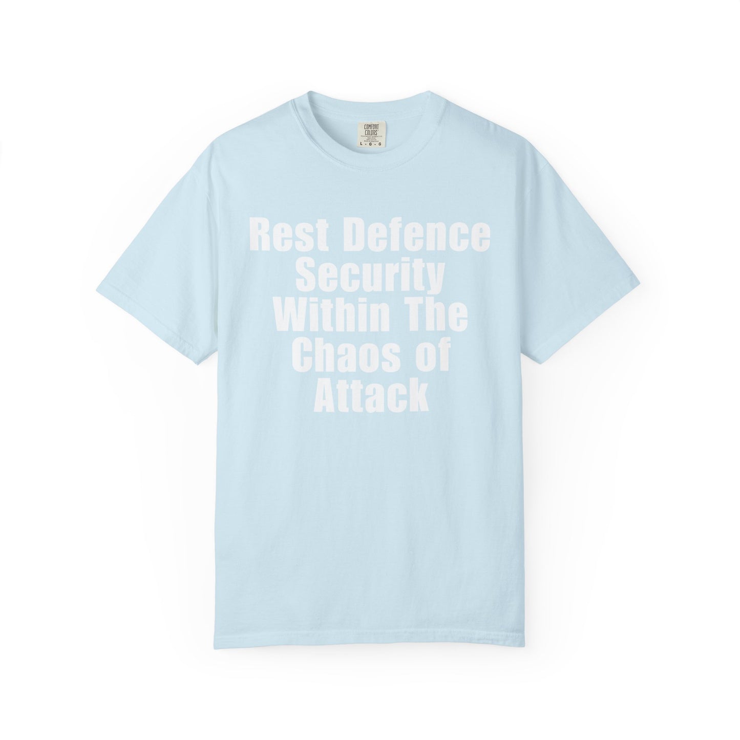 Rest Defence Security Within The Chaos of Attack T-Shirt