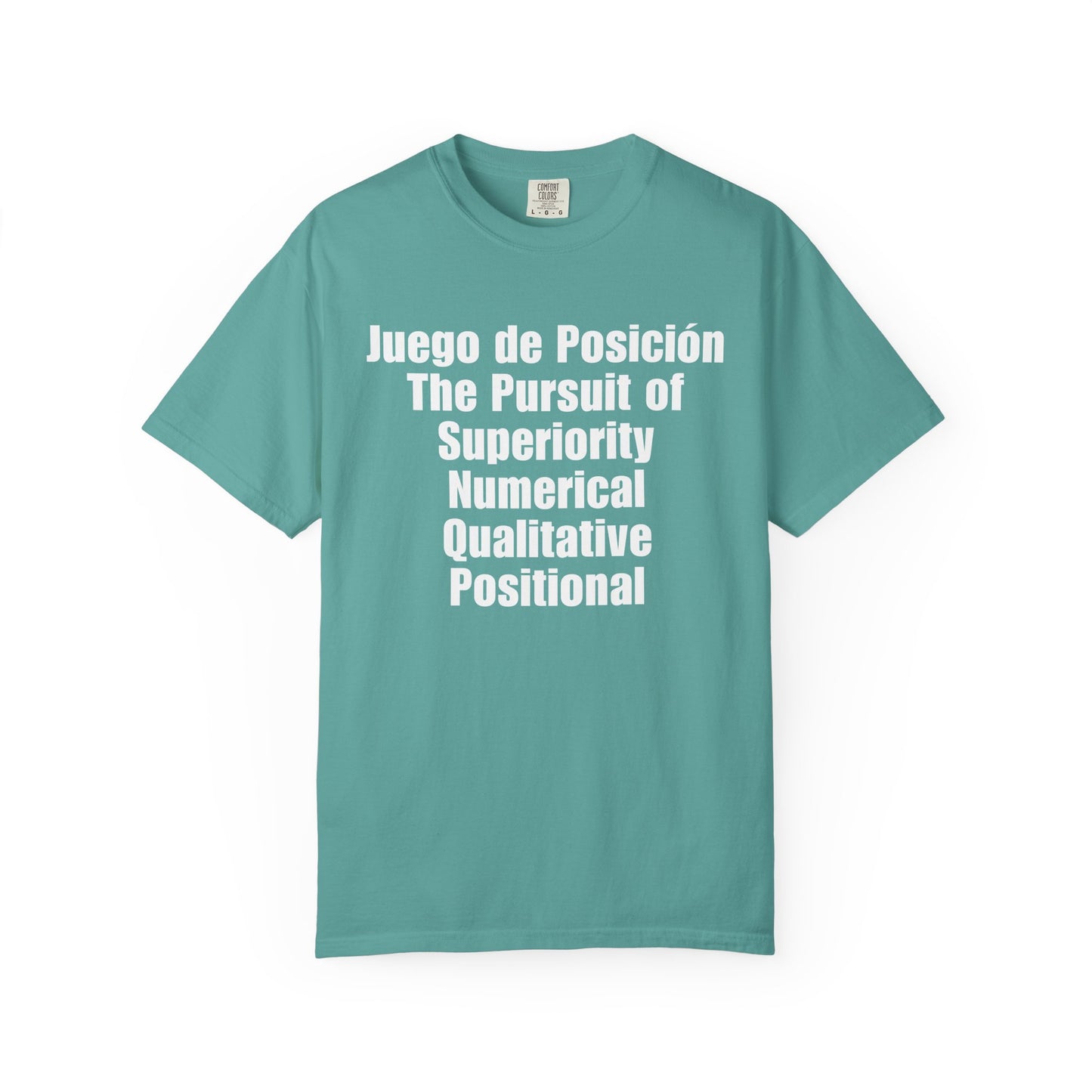 Juego de Posición - The Pursuit of Superiority T-Shirt