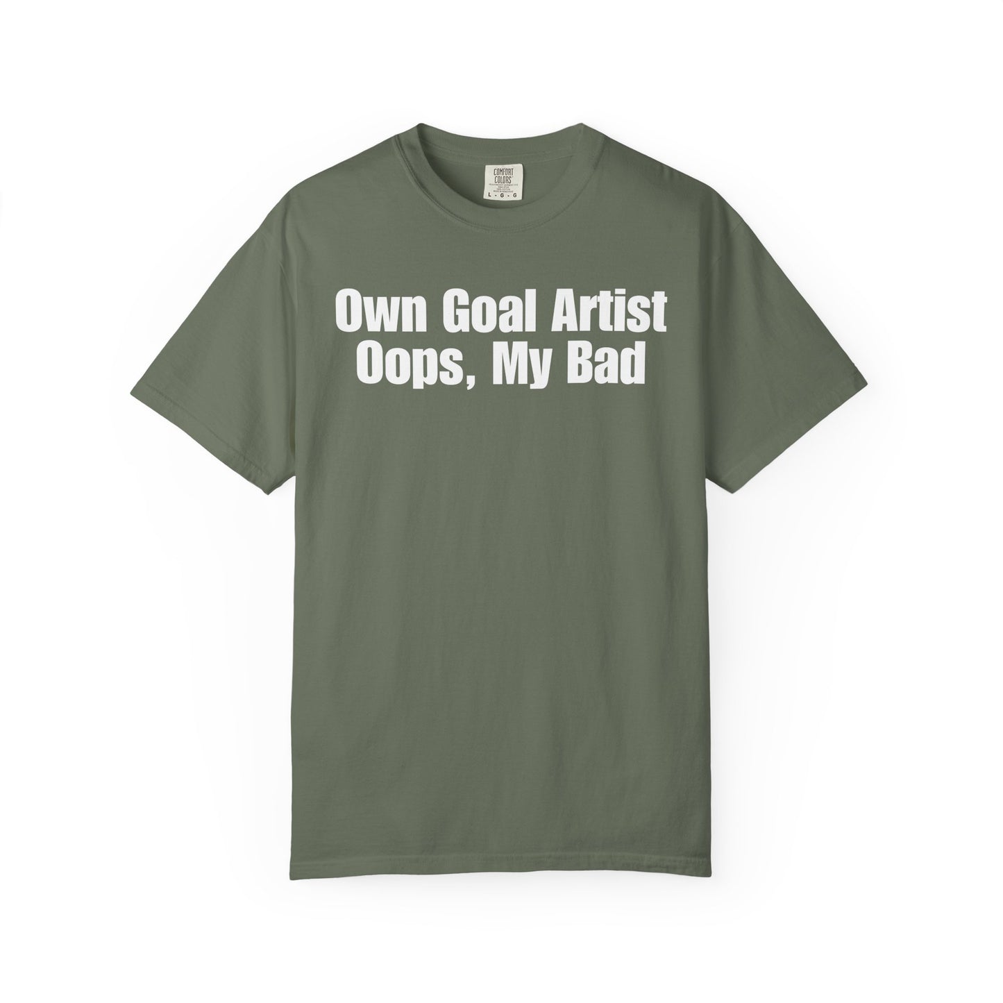 Own Goal Artist - Oops, My Bad T-Shirt
