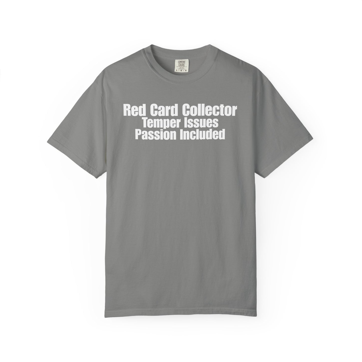 Red Card Collector - Temper Issues, Passion T-Shirt