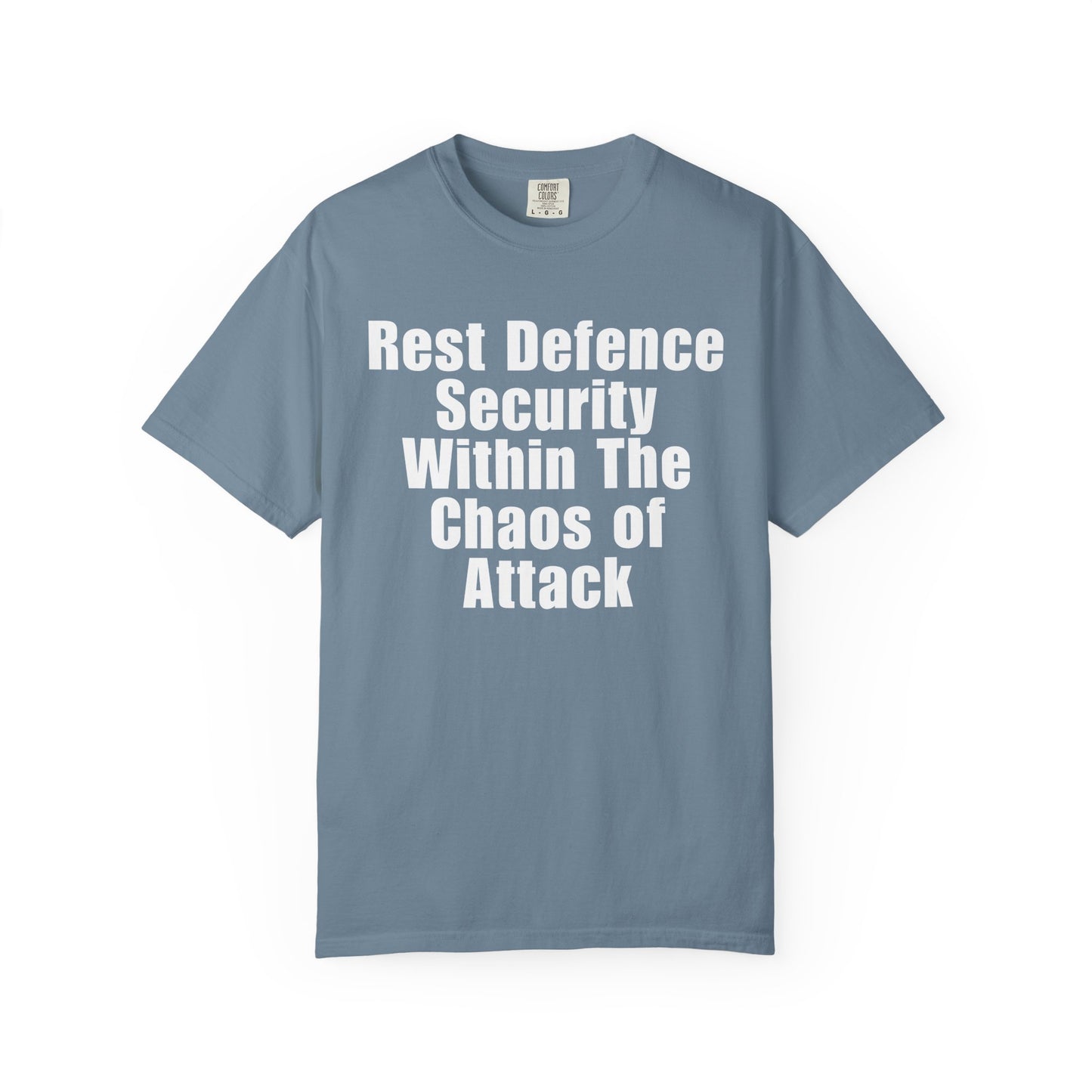 Rest Defence Security Within The Chaos of Attack T-Shirt