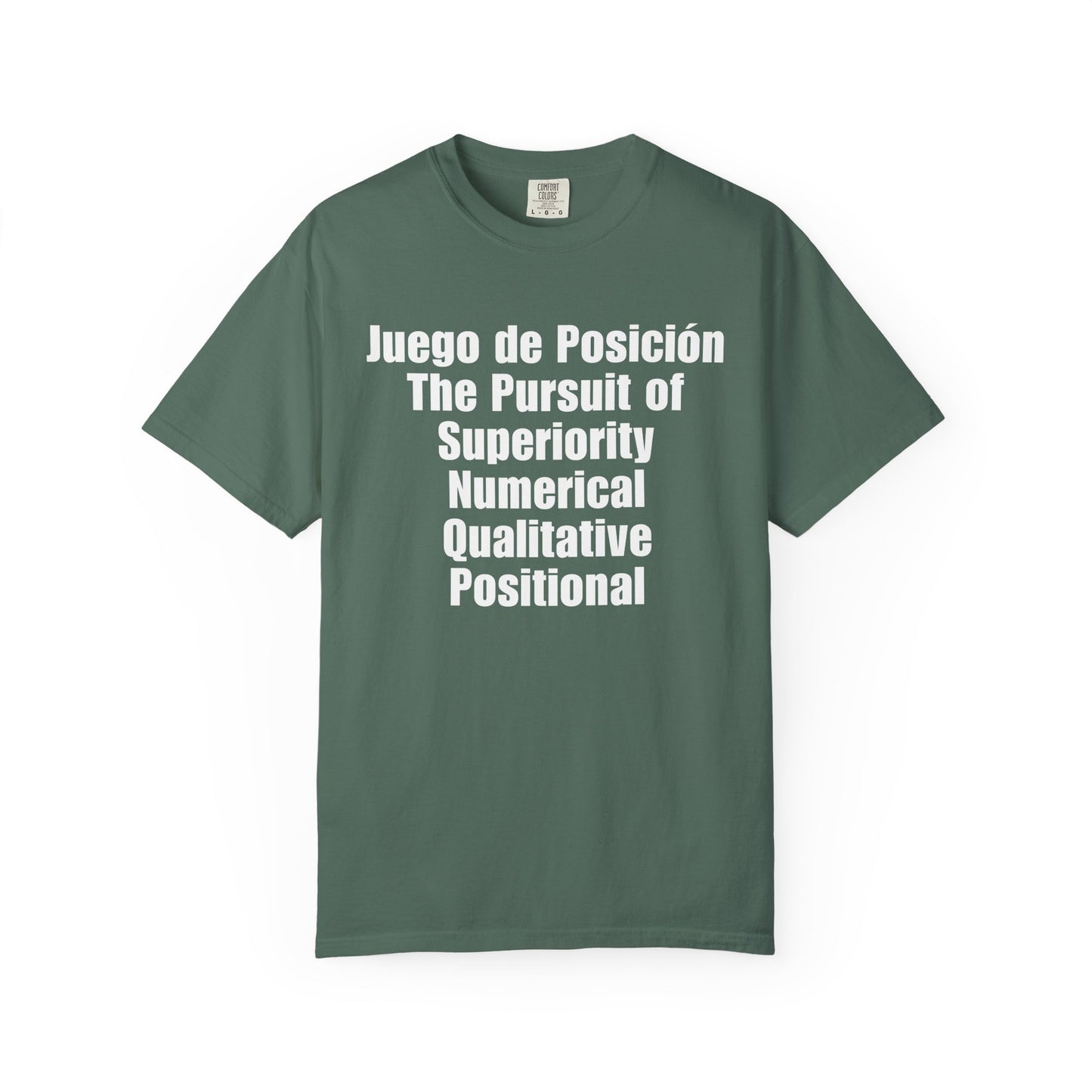 Juego de Posición - The Pursuit of Superiority T-Shirt