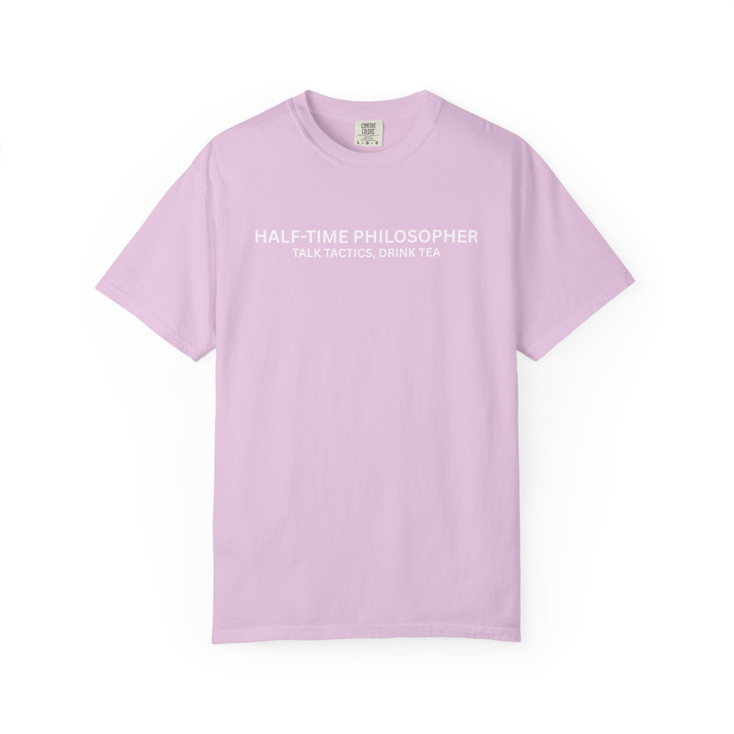 Half-Time Philosopher, Talk Tactics, Drink Tea T Shirt