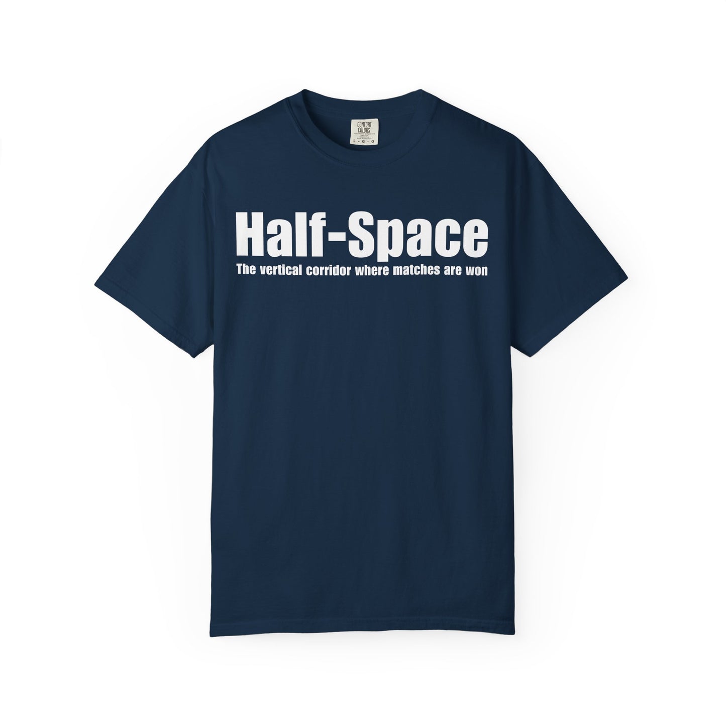 Half-Space T-Shirt — "The vertical corridor where matches are won" Graphic Tee