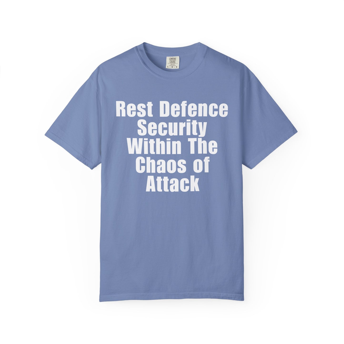 Rest Defence Security Within The Chaos of Attack T-Shirt