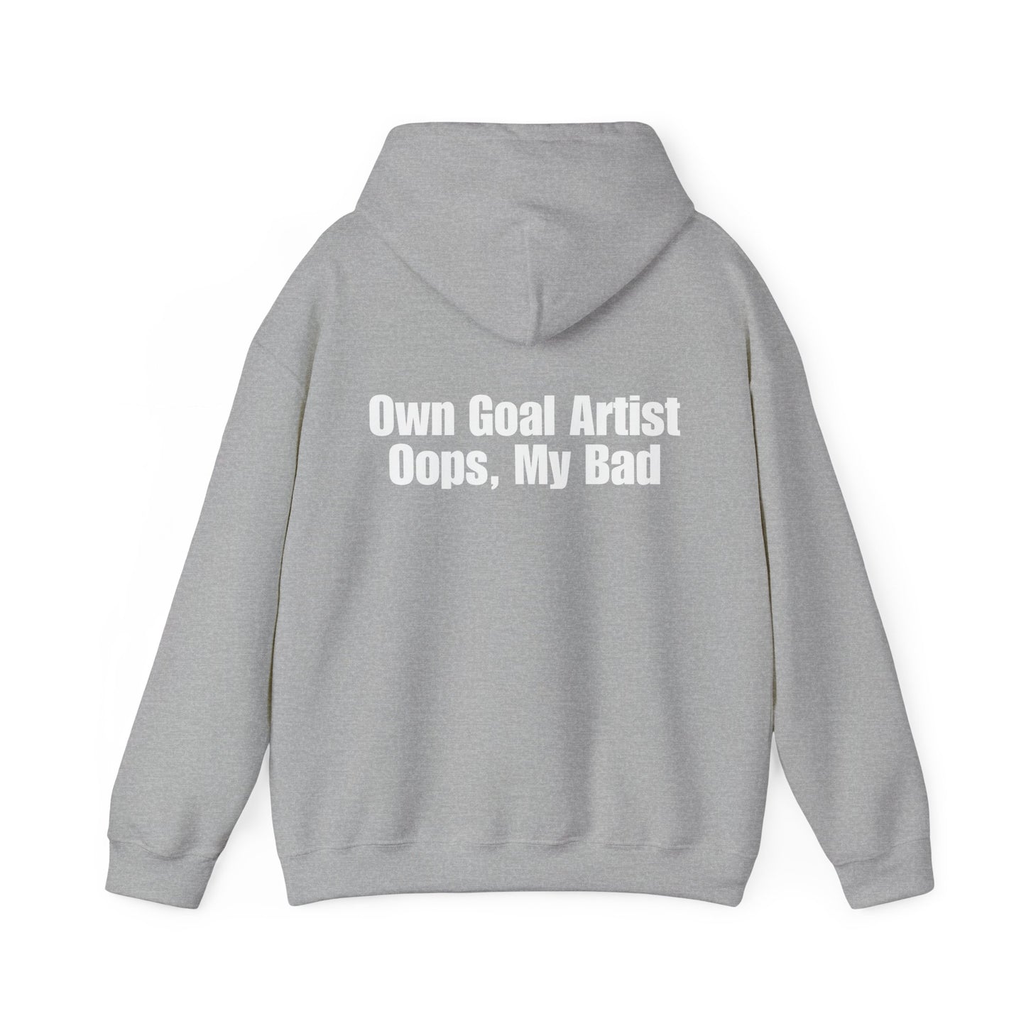 Own Goal Artist - Oops, My Bad Hoodie