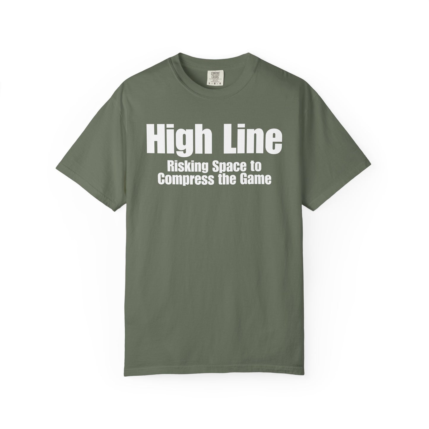 High Line - Risking Space to Compress the Game T Shirt