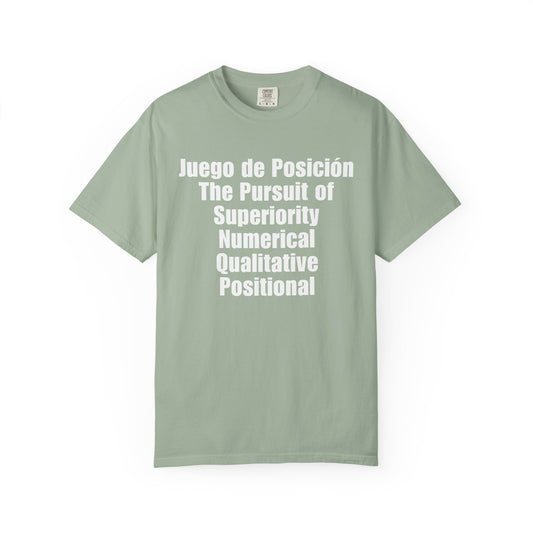 Juego de Posición - The Pursuit of Superiority T-Shirt