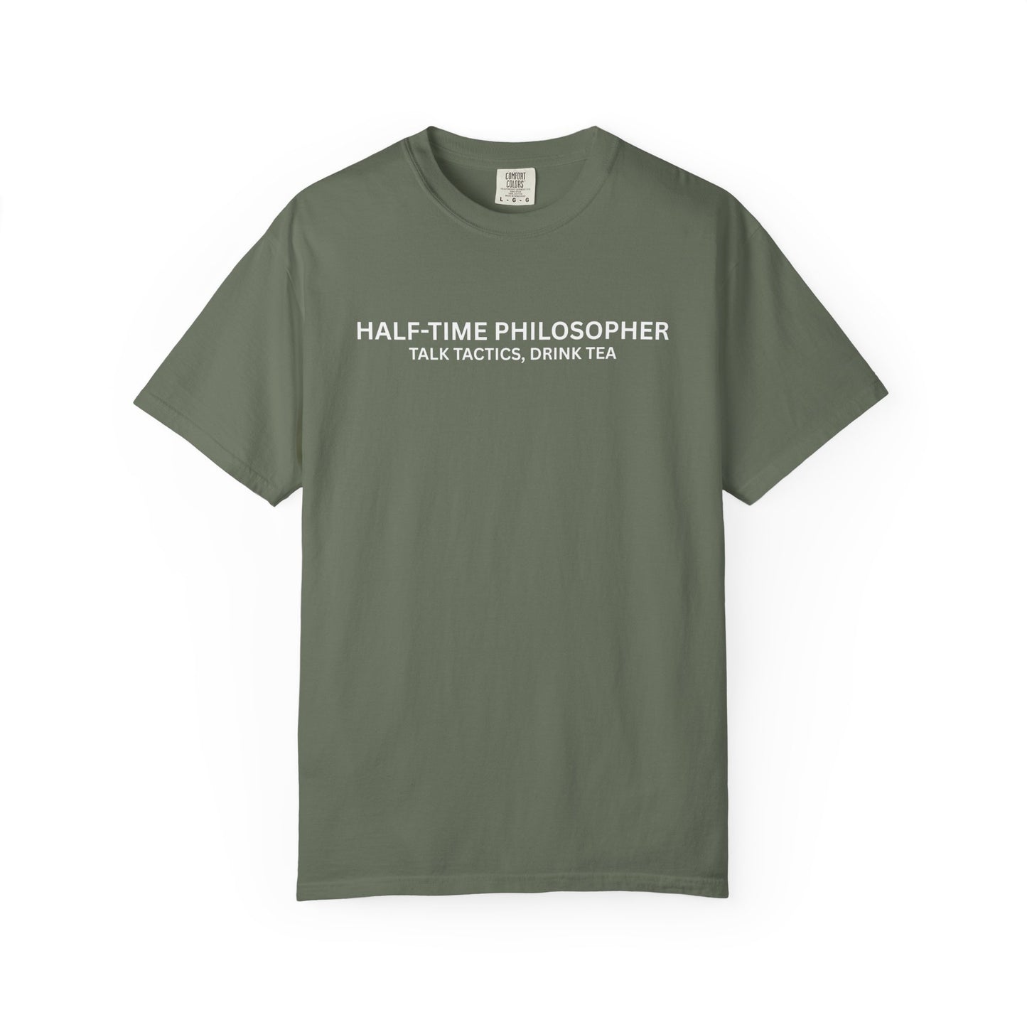 Half-Time Philosopher, Talk Tactics, Drink Tea T Shirt