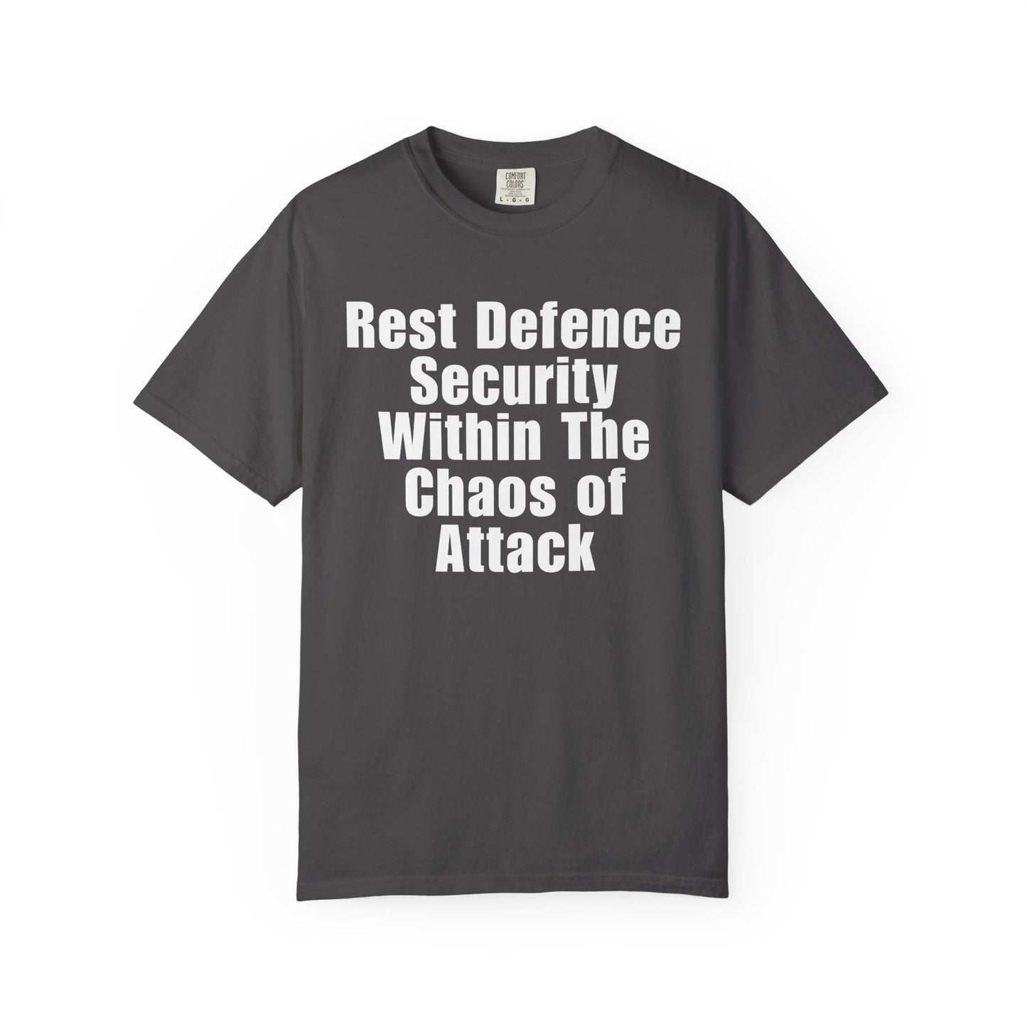 Rest Defence Security Within The Chaos of Attack T-Shirt