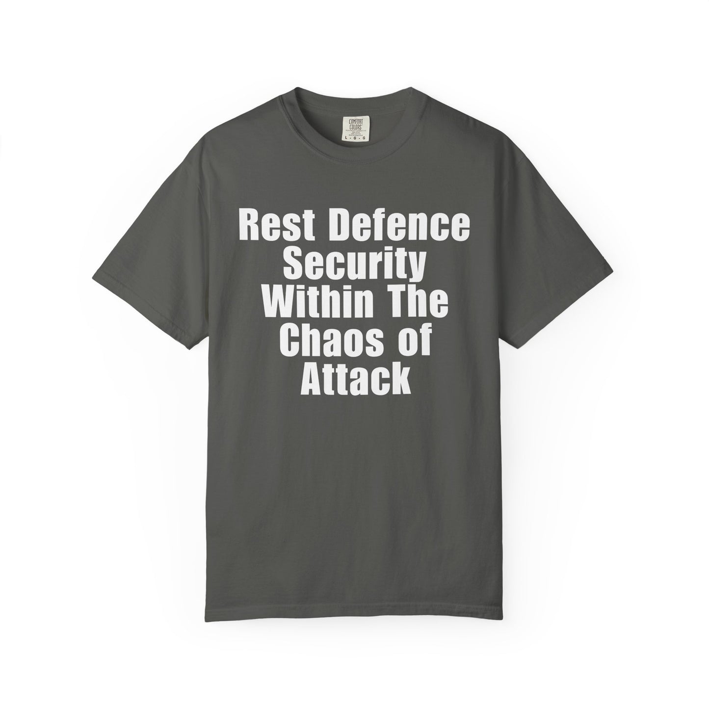 Rest Defence Security Within The Chaos of Attack T-Shirt