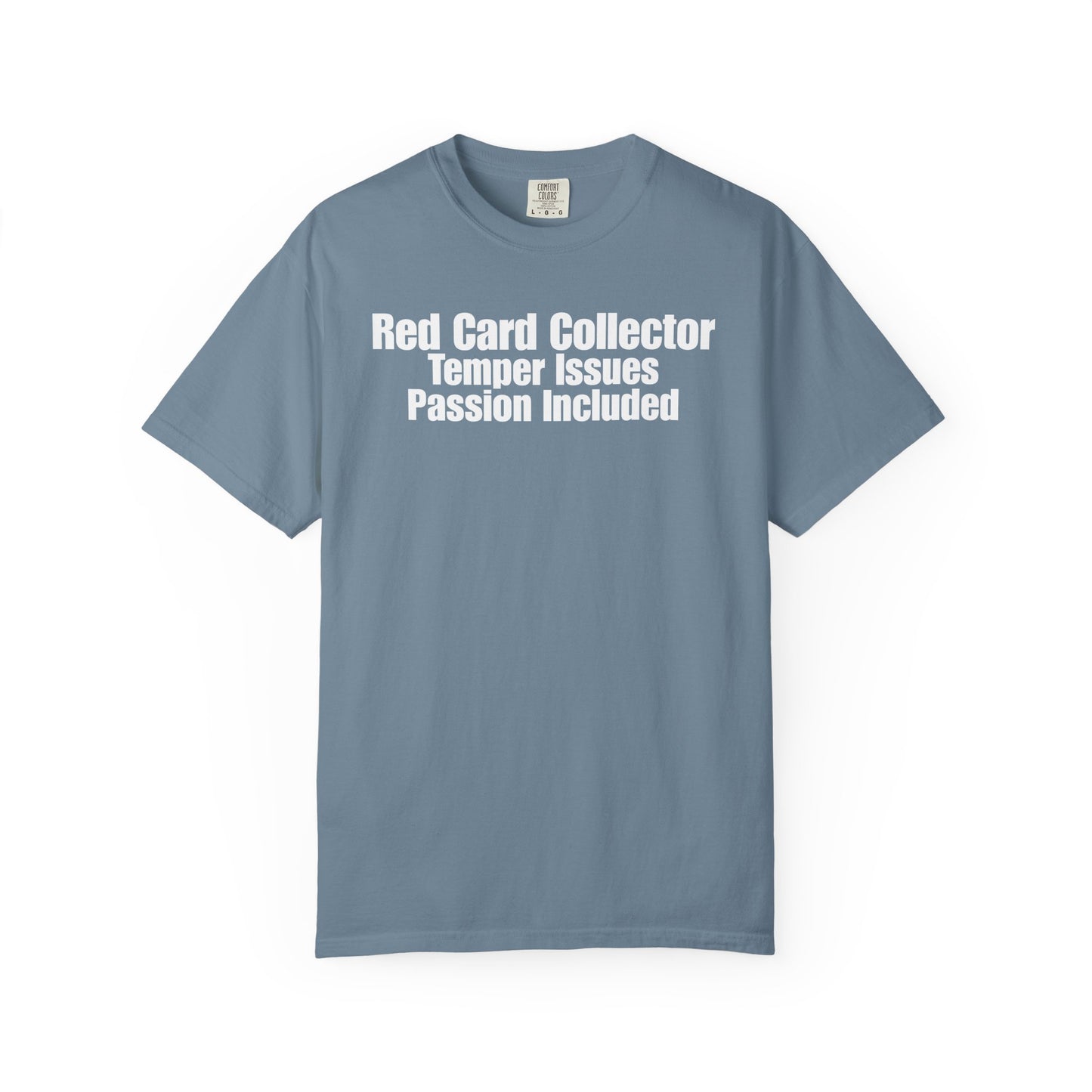 Red Card Collector - Temper Issues, Passion T-Shirt