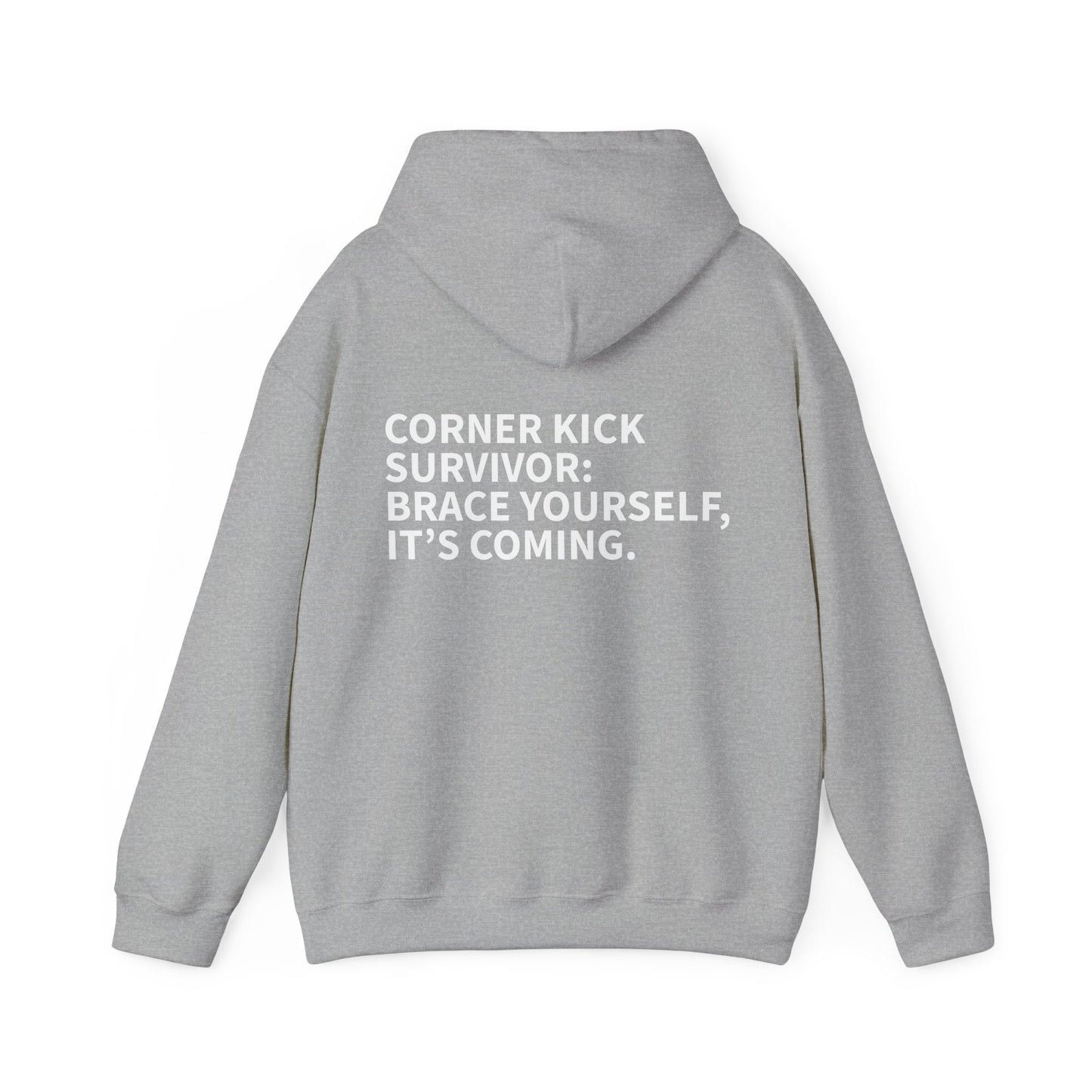 Corner Kick Survivor - Brace Yourself, It's Coming Hoodie
