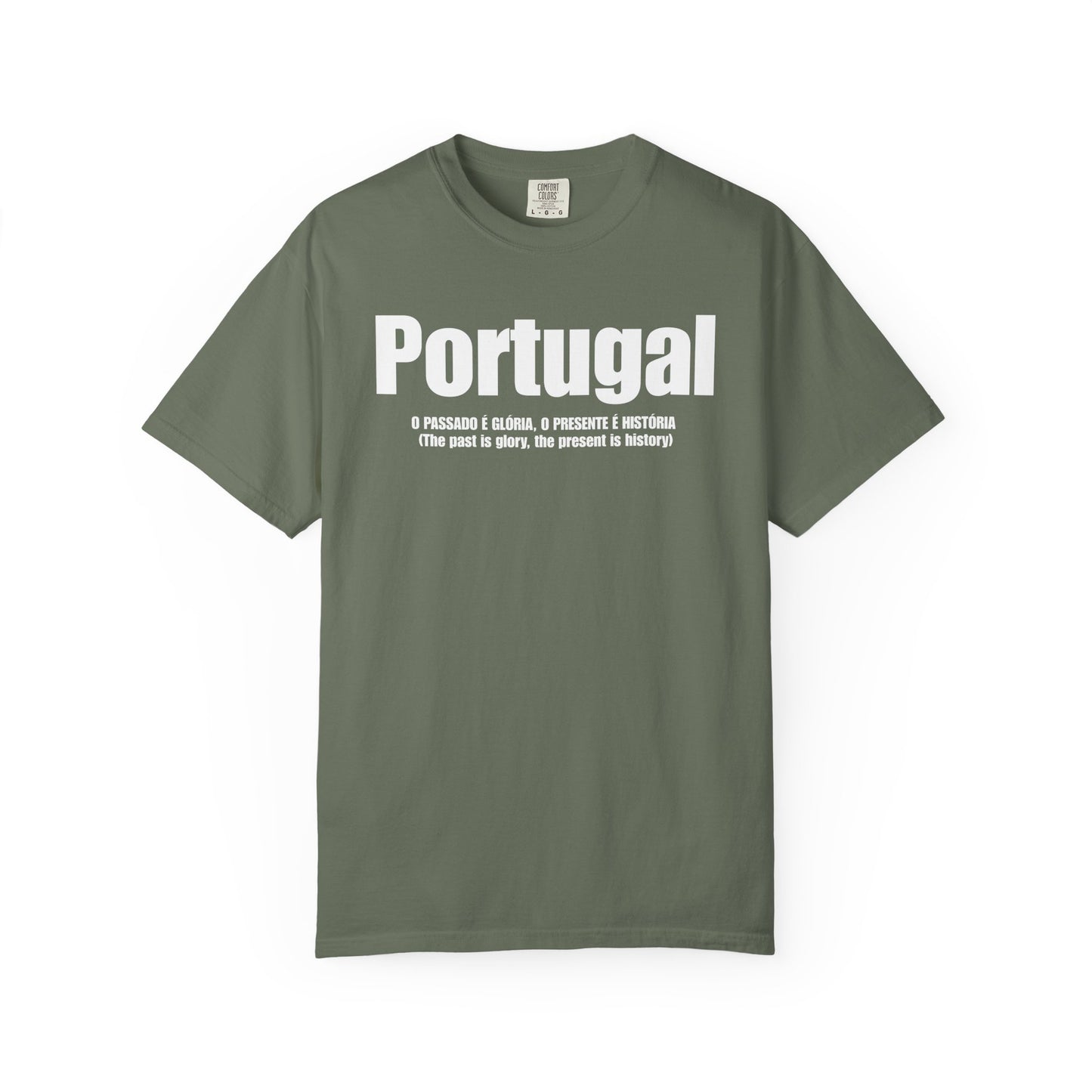 Portugal - The past is glory, the present is history T-Shirt