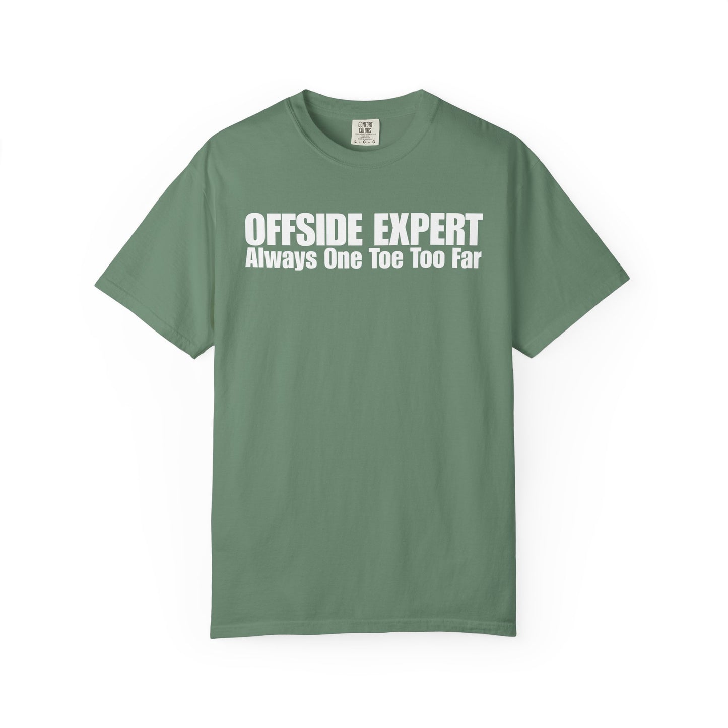 Offside Expert - Always One Toe Too Far T-Shirt