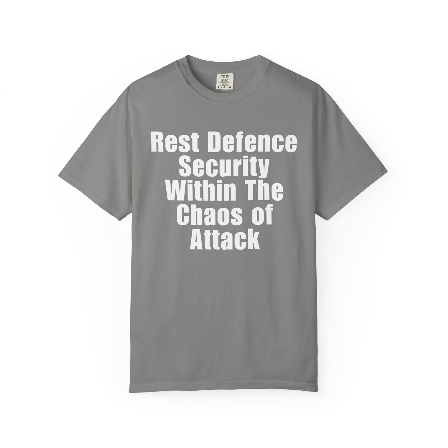 Rest Defence Security Within The Chaos of Attack T-Shirt