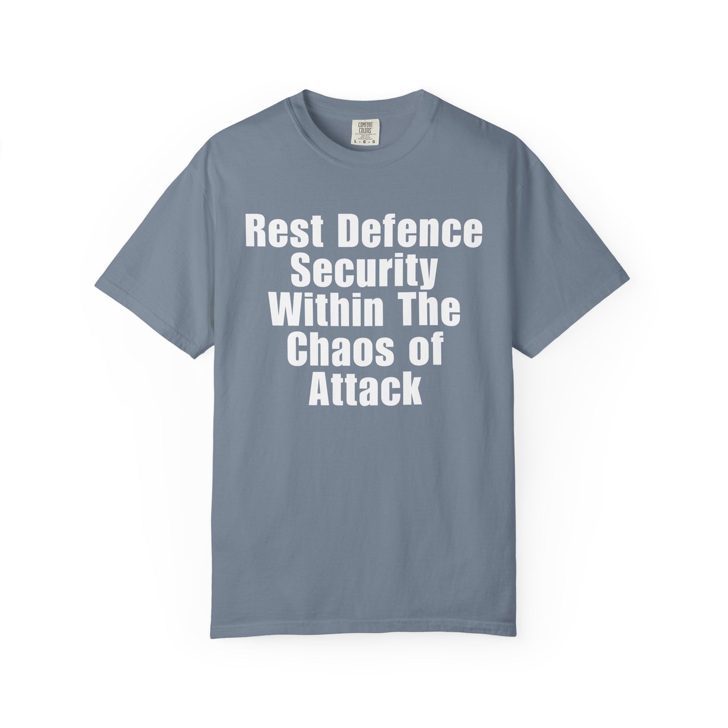 Rest Defence Security Within The Chaos of Attack T-Shirt