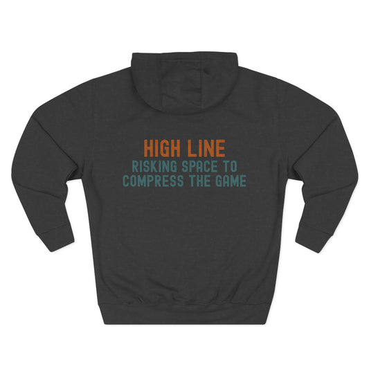 High Line - Risking Space to Compress the Game Hoodie