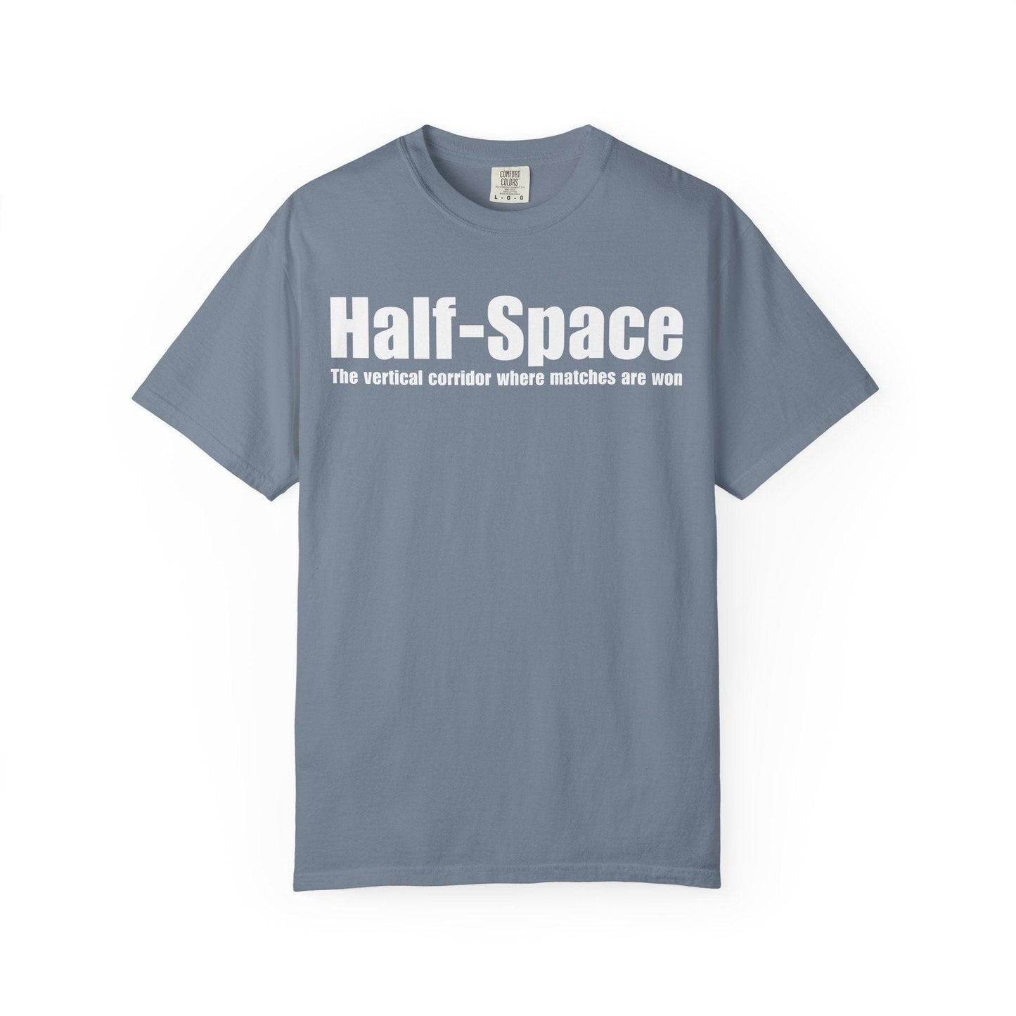 Half-Space T-Shirt  "The vertical corridor where matches are won" Graphic Tee