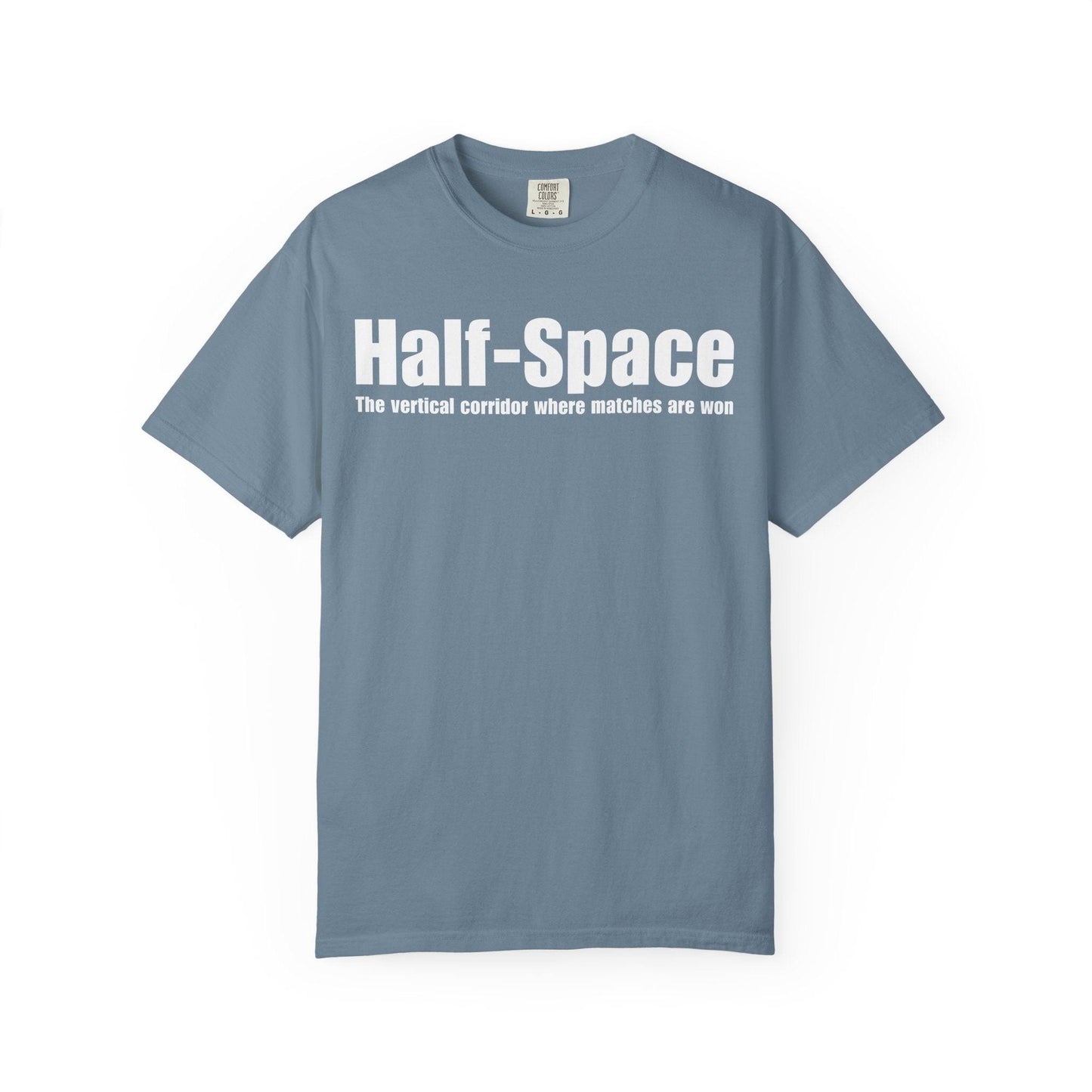 Half-Space T-Shirt  "The vertical corridor where matches are won" Graphic Tee
