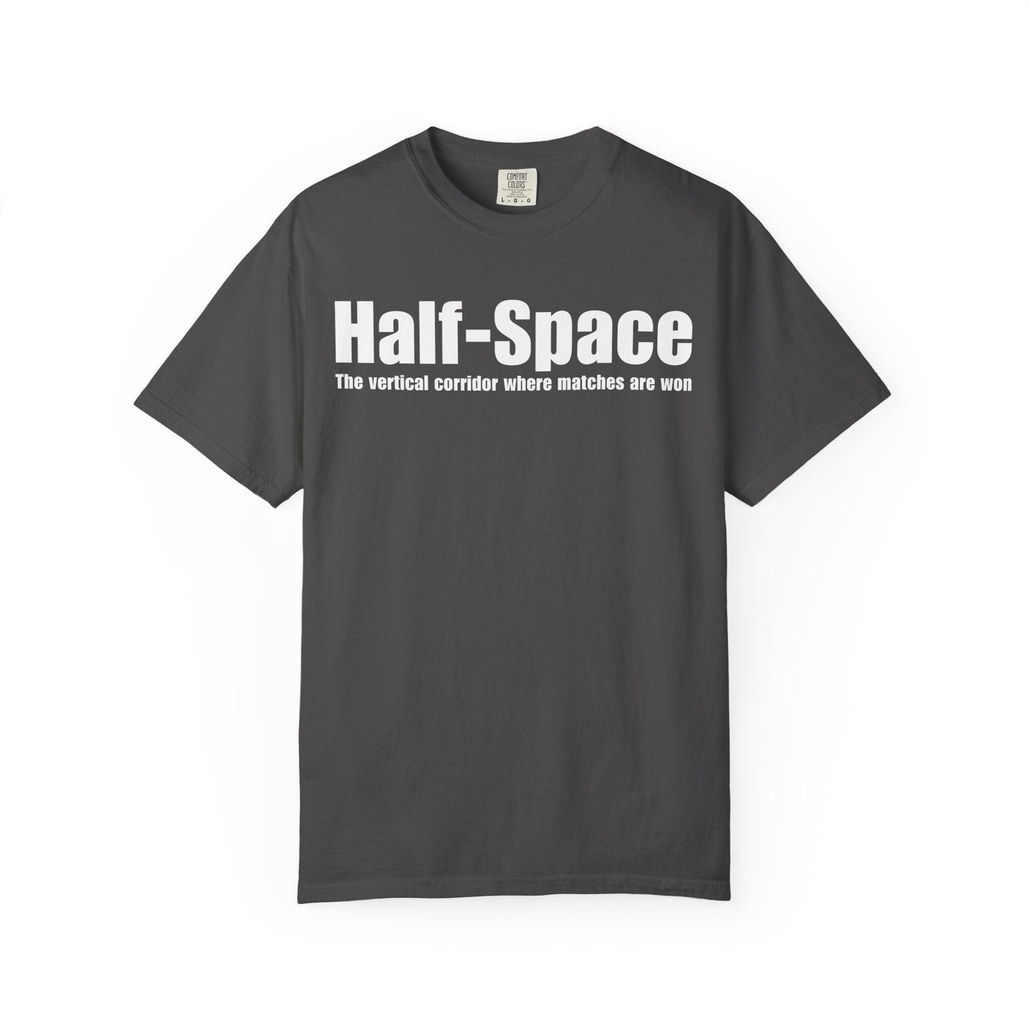 Half-Space T-Shirt  "The vertical corridor where matches are won" Graphic Tee