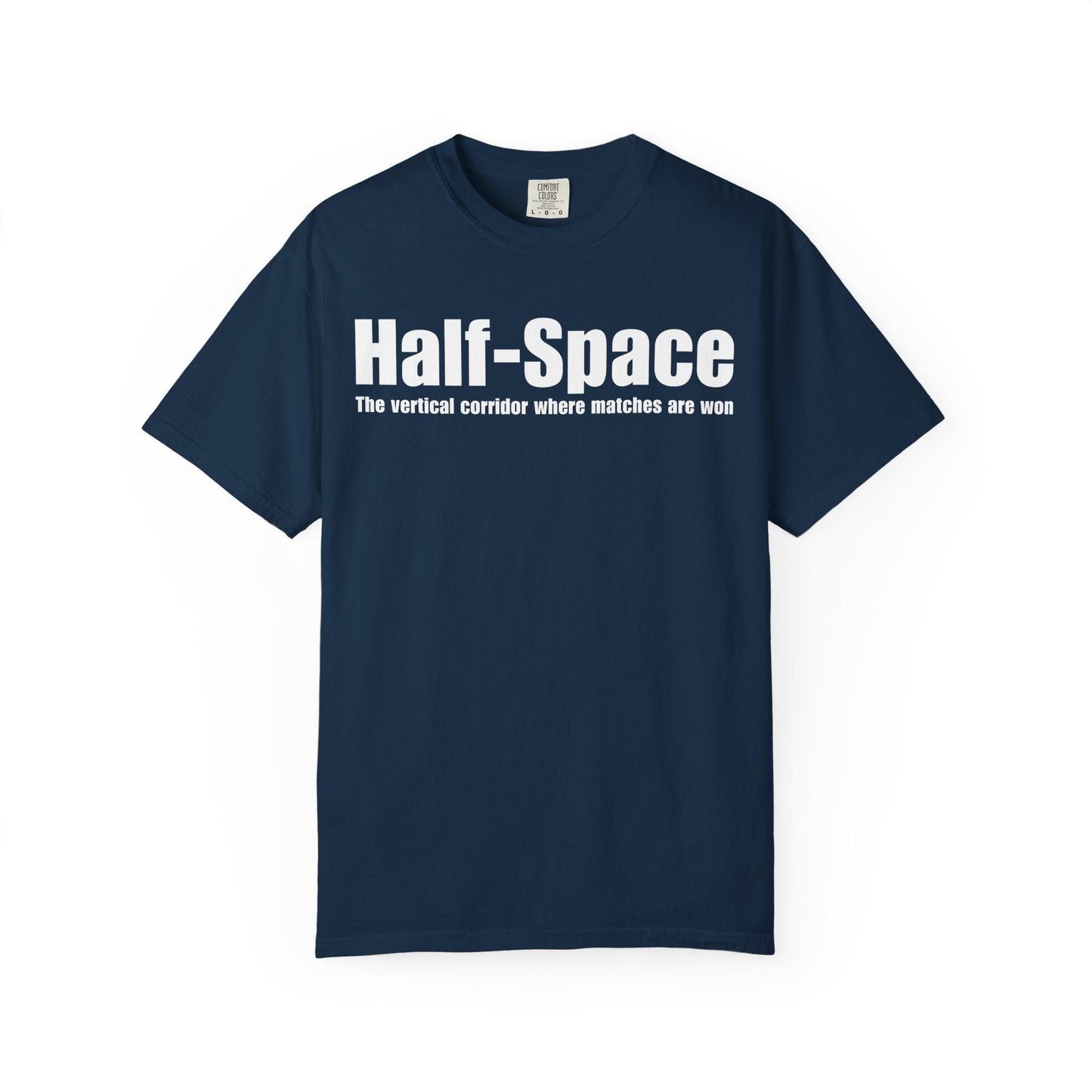 Half-Space T-Shirt  "The vertical corridor where matches are won" Graphic Tee